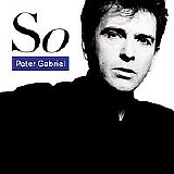 Peter GABRIEL - 1986: So [2012: 25th Anniversary 3CD Special Edition]