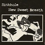 Various artists - Sinkhole / New Sweet Breath split
