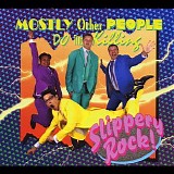 Mostly Other People Do The Killing - Slippery Rock