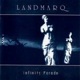 Landmarq (Engl) - Infinity Parade