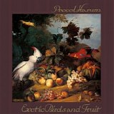 Procol Harum - Exotic Birds and Fruit [Repertoire Bonus Tracks]