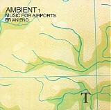 Brian Eno - Ambient 1: Music For Airports