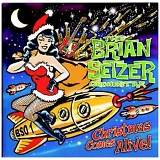 Setzer, Brian (Brian Setzer) Orchestra, The (The Brian Setzer Orchestra) - Christmas Comes Alive!