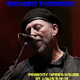 Richard Thompson Electric Trio - Live at the Peabody Opera House, St. Louis MO 3-17-13