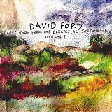 Ford, David - Pages Torn From The Electrical Sketchbook Vol 1
