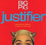 Big Pig - Justifier