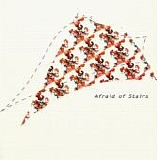 Afraid Of Stairs - I Lit Up