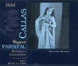 Vittorio Gui, Maria Callas & Boris Christoff - Parsifal