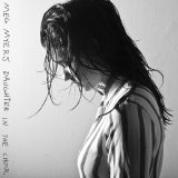 Meg Myers - Daughter In The Choir EP