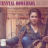 Crystal Bowersox - All That for This