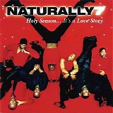 Naturally 7 - Christmas...  It's A Love Story