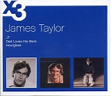 James Taylor - X3: JT/Dad Loves His Work/Hourglass