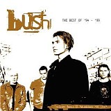 Bush - The Best Of '94 - '99