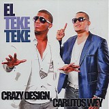Crazy Design & Carlitos Wey - El Teke Teke