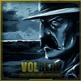 Volbeat - Outlaw Gentlemen & Shady Ladie