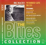 Big Maceo - Worried Life Blues