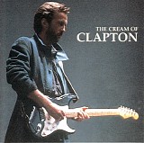 Eric Clapton - The Cream Of Clapton <European Edition>