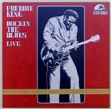 King, Freddie - Rockin' The Blues - Live!