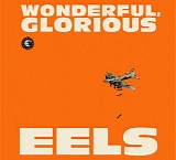 Eels - Wonderful, Glorious (Deluxe Edition) (+ Bonus CD)