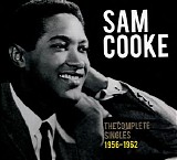 Sam Cooke - The Complete Singles 1956-1962