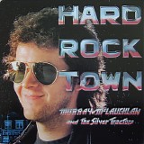 Murray McLauchlan and The Silver Tractors - Hard Rock Town