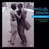 Miguel ZenÃ³n - Alma Adentro: The Puerto Rican Songbook