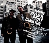 Harry Allen & Scott Hamilton - 'Round Midnight