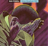 Bud Powell - Winter Broadcasts 1953