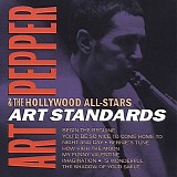 Art Pepper And The Hollywood All-Stars - Art Standards