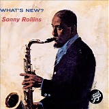 Sonny Rollins - What's New?