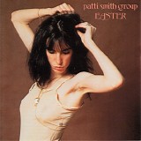 Patti Smith Group - Easter <Bonus Track Edition>