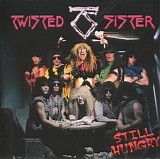Twisted Sister - Still Hungry