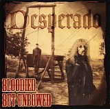 Desperado - Bloodied But Unbowed