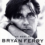 Bryan Ferry - The Best Of Bryan Ferry