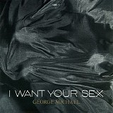 George Michael - I Want Your Sex (Single)