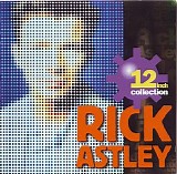 Rick Astley - 12 inch Collection