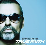 George Michael - True Faith