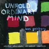 Ben Goldberg - Unfold Ordinary Mind