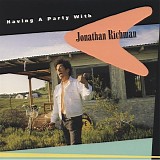 Jonathan Richman - Having A Party With Jonathan Richman