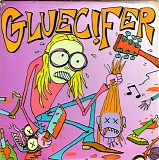 Gluecifer - Get That Psycho Out Of My Face