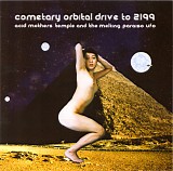 Acid Mothers Temple & The Melting Paraiso U.F.O. - Cometary Orbital Drive To 2199