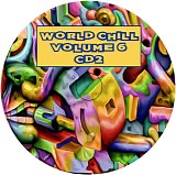 Various artists - World Chill Volume 6
