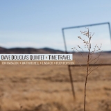 Dave Douglas Quintet - Time Travel