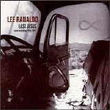 Lee Ranaldo - East Jesus (Some Recordings 1981-1991)