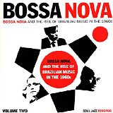 Various artists - Bossa Nova - Bossa Nova And The Rise Of Brazilian Music In The 1960s - Volume Two