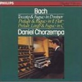 Bach - Chorzempa - Toccata & Fuguein D Minor, BWV565; Prelude, Largo (BWV 529/2) & Fugue, BWV 545; Prelude & Fugue, BWV552