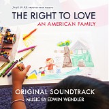 Edwin Wendler - The Right To Love: An American Family
