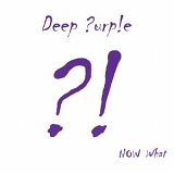 Deep Purple - Now What ?! (Limited Edition)