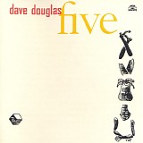 Dave Douglas - Five