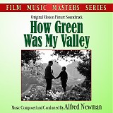 Alfred Newman - How Green Was My Valley